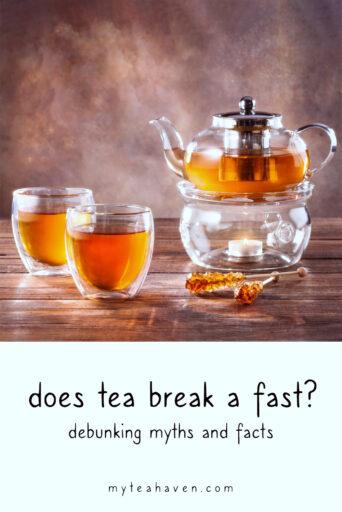 Does Tea Break A Fast 03