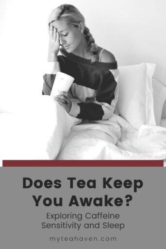 Does Tea Keep You Awake 03