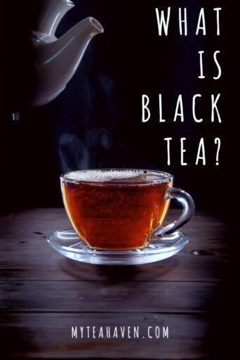 What is Black Tea 02