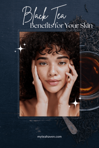 Black Tea Skin Benefits 01